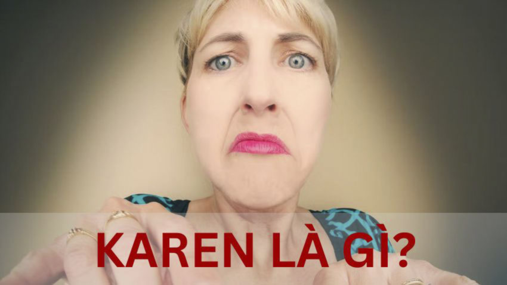 Karen là gì?